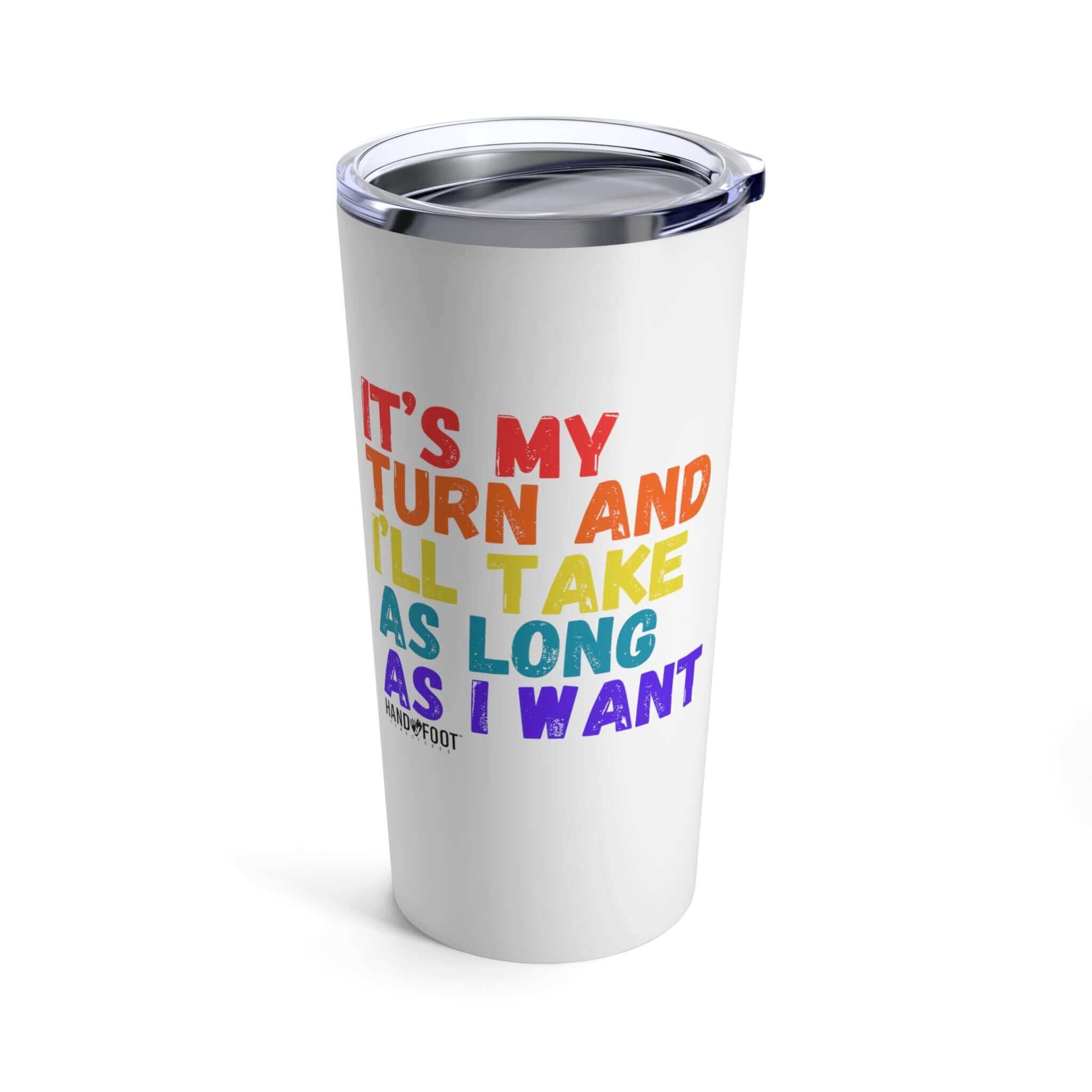 It's My Turn 20oz Hand & Foot Remastered Tumbler