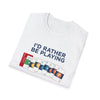 I'd Rather Be Playing Hand & Foot Softstyle T-Shirt