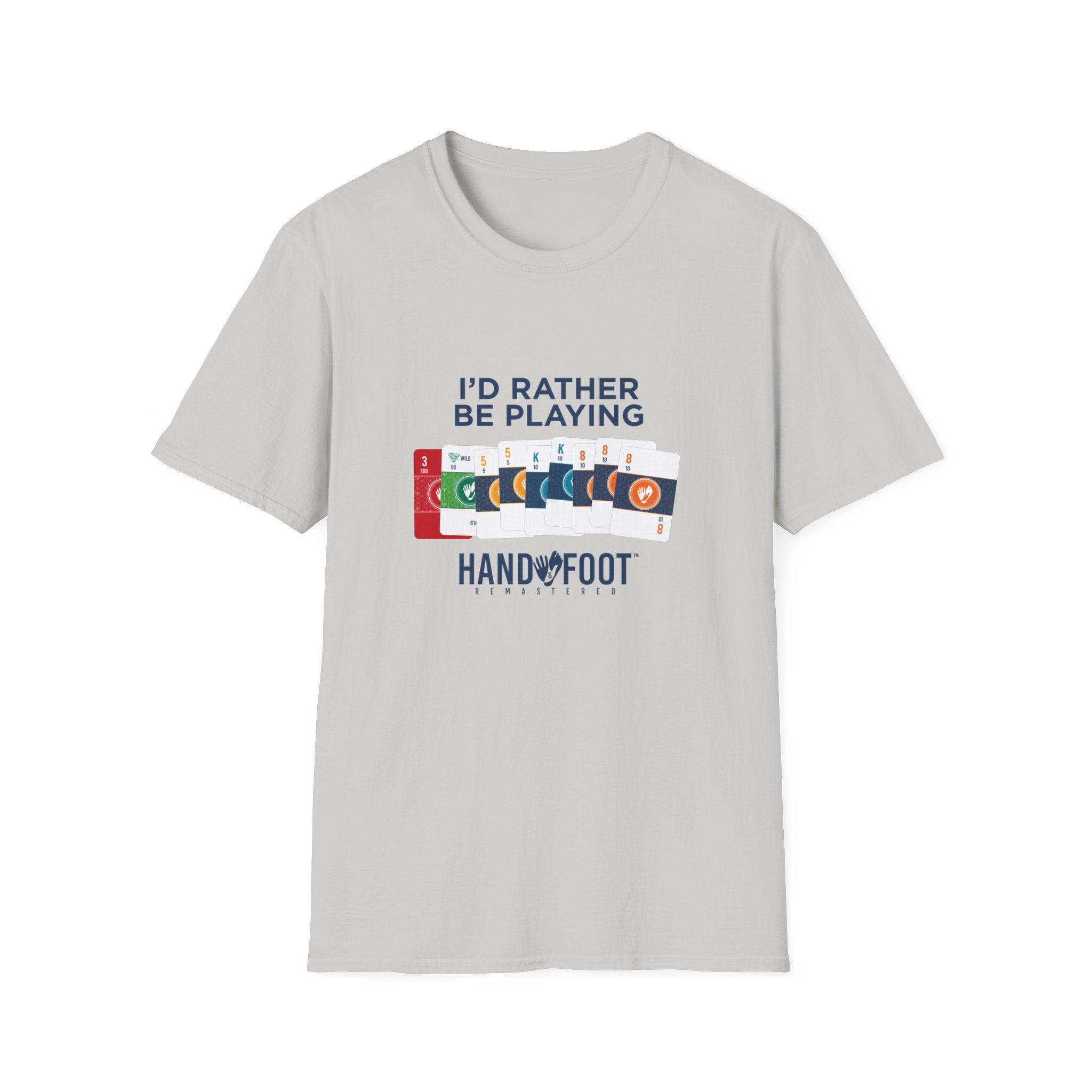 I'd Rather Be Playing Hand & Foot Softstyle T-Shirt