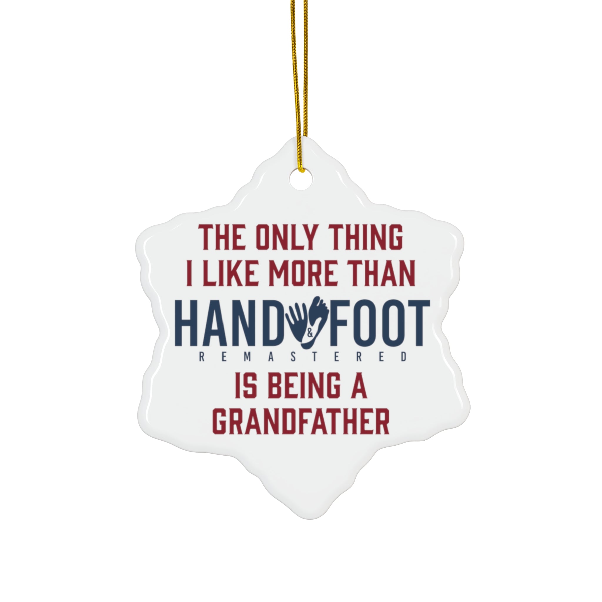 Being a Grandfather Ceramic Ornament, 3 Shapes