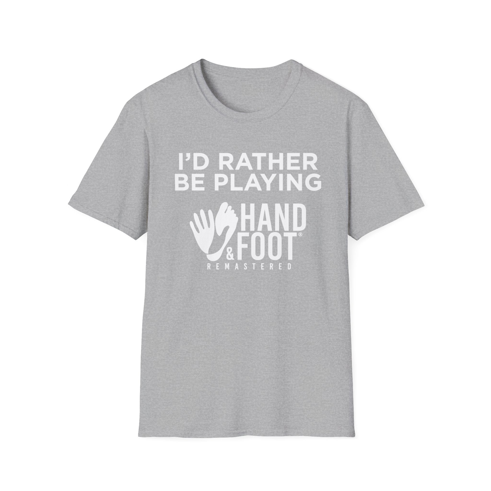 I'd Rather Be Playing Hand & Foot Softstyle T-Shirt