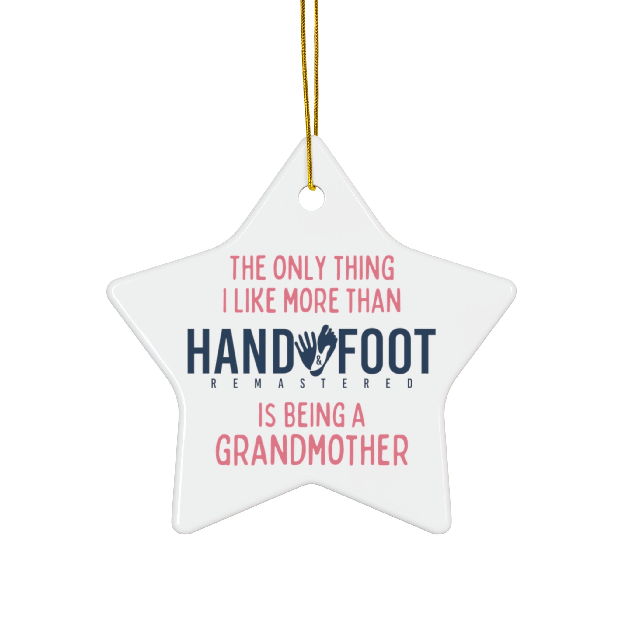 Being a Grandmother Ceramic Ornament, 3 Shapes